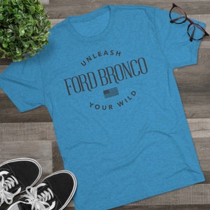 Ford Bronco Shirt Bronco Clothing - Unleash Your Wild