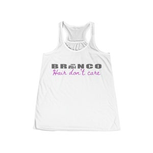 Ford Bronco Tank Top Womens Clothing - Bronco Hair Don&#39;t Care
