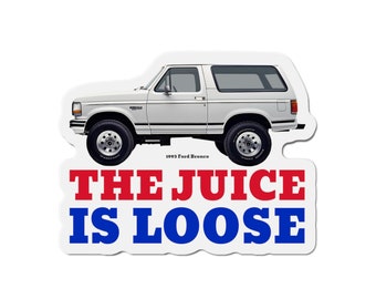 Ford Bronco Die-Cut Magnets- Buffalo Bills The Juice Is Loose