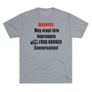 Ford Bronco Warning Shirt