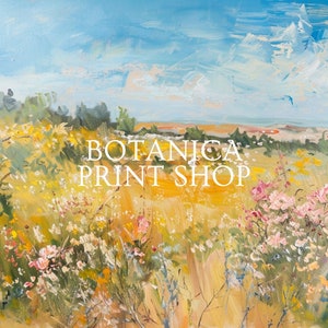 May include: A painting of a field of wildflowers with a blue sky and white clouds in the background. The text "BOTANICA PRINT SHOP" is in the center of the image.