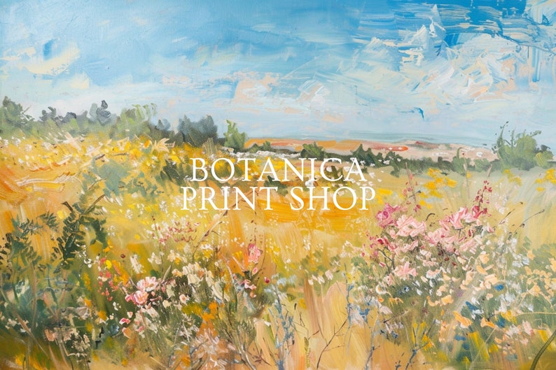 May include: A painting of a field of wildflowers with a blue sky and white clouds in the background. The text "BOTANICA PRINT SHOP" is in the center of the image.