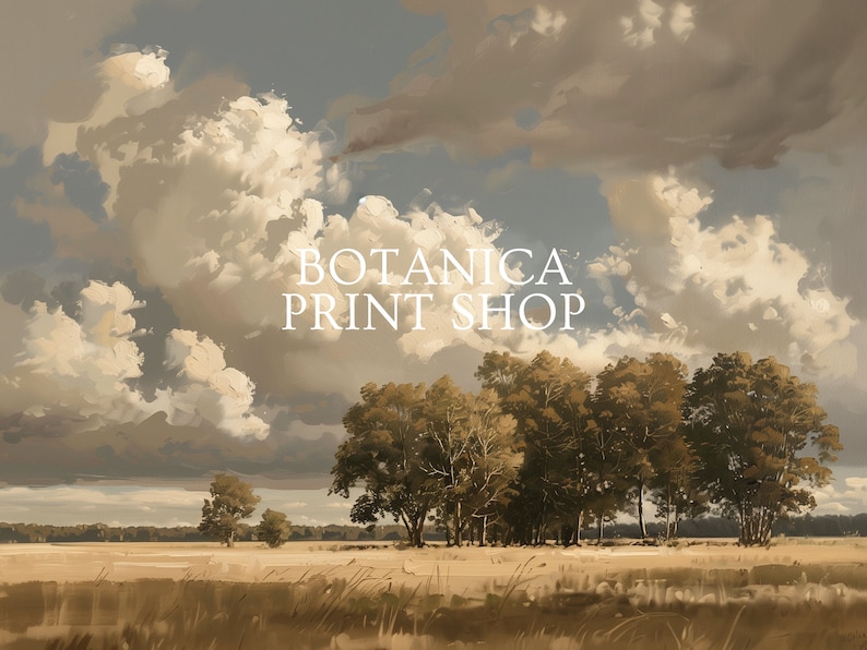 May include: A painting of a landscape with a field of tall grass, a line of trees, and a cloudy sky. The text "BOTANICA PRINT SHOP" is in the center of the image.
