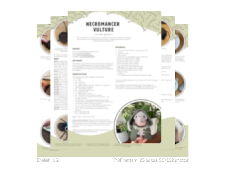 May include: A digital download pattern for crocheting a Necromancer Vulture amigurumi. The pattern includes 25 pages and 59+102 photos. The pattern is written in English (US).