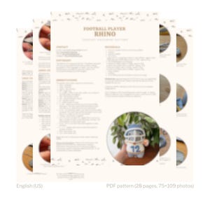 May include: A crochet pattern for a football player rhino amigurumi toy. The pattern includes 28 pages and 75-109 photos. The pattern is written in English.