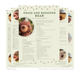 A graphic showing first five (blurred) pages of this crochet pattern. It says that the pattern is in English (US crochet terminology) and has 41 pages and 64 pictures for a bear, 94 pictures for beekeeper outfit and 101 photos of druid outfit.