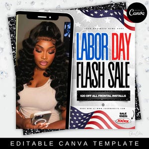 May include: A digital Labor Day Flash Sale advertisement template. The design features a woman holding a phone, with the words "Labor Day Flash Sale" in bold text. The template includes the American flag and the text "$20 off all frontal installs."