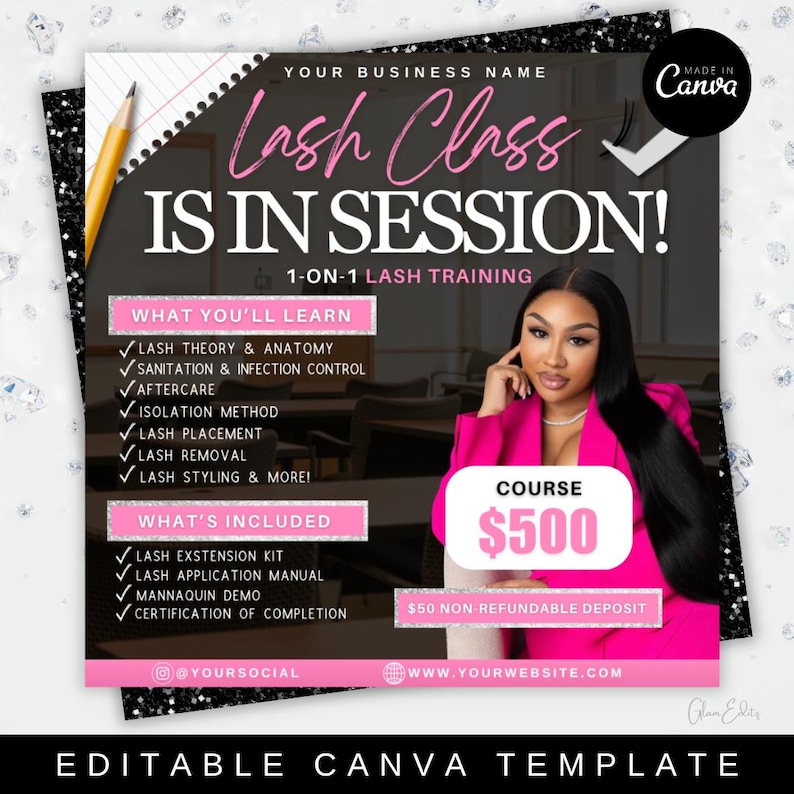 May include: A pink and black Canva template for a lash class. The text reads "Lash Class IS IN SESSION!" with details on what's included, such as lash extension kits and certification. A woman in a pink blazer is featured.