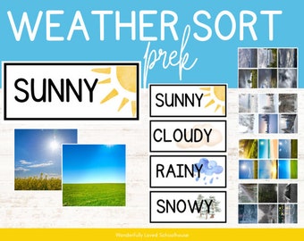 May include: A weather sorting educational activity set featuring the text WEATHER SORT prek. It includes rectangular cards labeled SUNNY, CLOUDY, RAINY, and SNOWY with watercolor illustrations, alongside various square photographic images of different weather conditions.