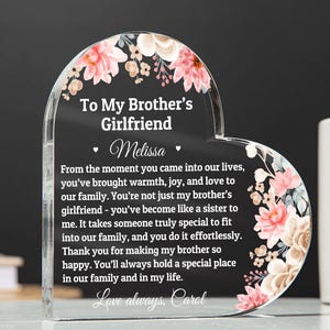 Personalized Acrylic Heart Plaque - Gift for Brother's Girlfriend, Present for Future Sister In Law, Christmas Gift, Birthday Gift