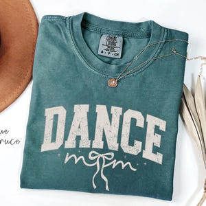 Comfort Colors Dance Mom T-Shirt: Coquette Ballet Mama Tee