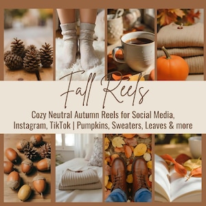 May include: A collage of autumn-themed images. Includes pine cones, socks, a mug of coffee, a pumpkin, acorns, a folded sweater, brown boots, and an open book with leaves. Text reads "Fall Reels" and "Cozy Neutral Autumn Reels for Social Media, Instagram, TikTok | Pumpkins, Sweaters, Leaves & more."