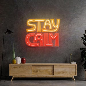 Stay Calm Neon Sign LED Motivational Wall Light for Office Bedroom Meditation Space or Therapy Room Uplifting Relaxing Room Decor