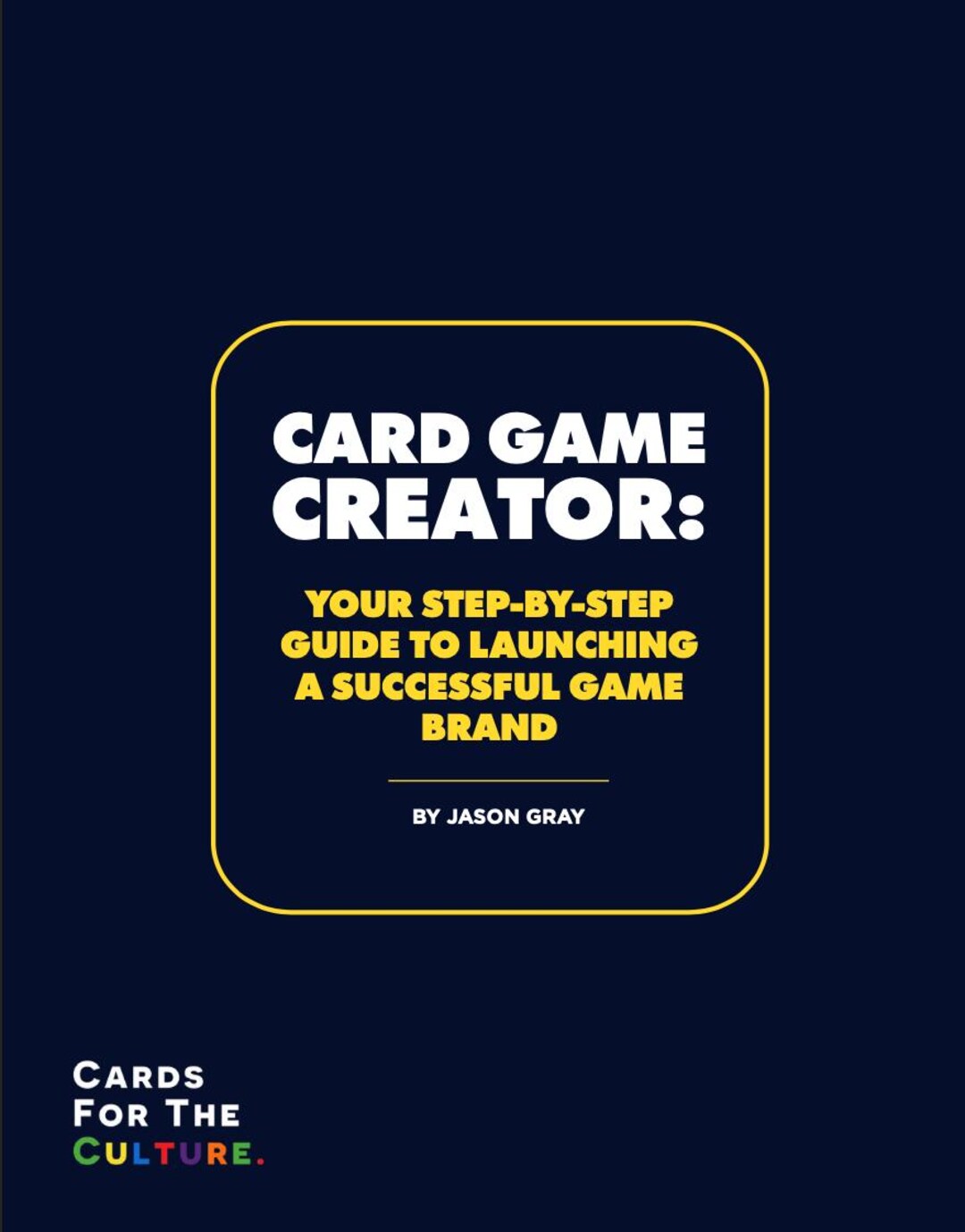 Turn Your Card Game Idea Into a Bestselling Brand With This Step-by ...