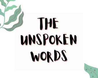 The Unspoken Words- Journal For Unvoiced Emotions