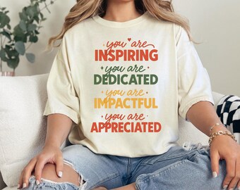 Inspirational Mom T-Shirt | Gift for Mom | Motivational Shirt | Teacher Shirt | Mom Gift | Women's Tee