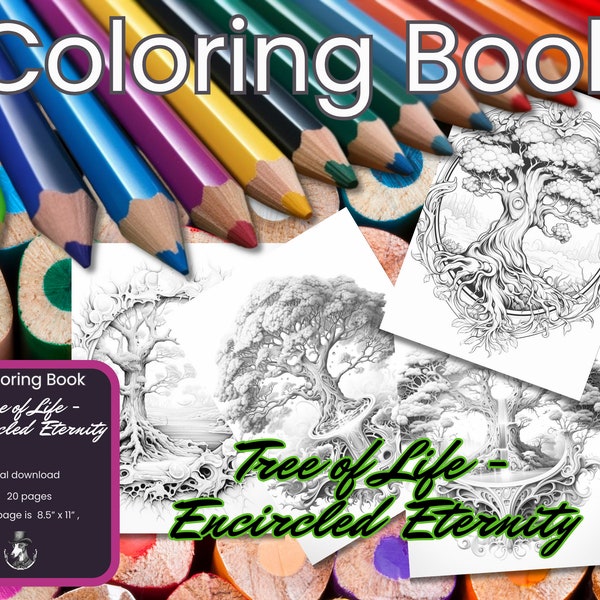 Tree of Life Coloring Book - Encircled Eternity: Mindful Meditation and Relaxation, Colouring Pages for Adults & Kids, Mental Health Art.