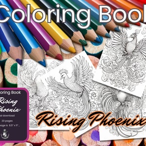 May include: A digital colouring book featuring intricate illustrations of a rising phoenix. The cover shows a black and white drawing of a phoenix with detailed feathers and a floral background. The title "Rising Phoenix" is written in a bold, orange font. The book is described as having 20 pages, each measuring 8.5 inches by 11 inches.