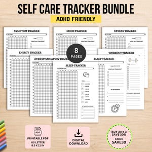May include: A self care tracker bundle featuring 8 pages of printable templates including symptom, mood, stress, energy, overstimulation, sleep, and workout trackers. The documents are black and white with text, grids, and icons on 8.5 x 11 inch paper.