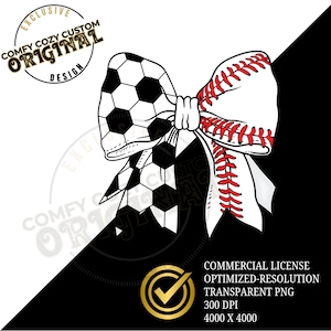 May include: A black and white soccer ball and a red and white baseball are tied together with a red ribbon to form a bow. The image includes the text "COMFY COZY CUSTOM ORIGINAL DESIGN" and "COMMERCIAL LICENSE OPTIMIZED-RESOLUTION TRANSPARENT PNG 300 DPI 4000 X 4000".