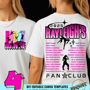 May include: White t-shirts with dance-themed graphics. One shirt features a colorful "DANCE" design with silhouettes, while the other displays "2025 RAYLEIGH'S FAN CLUB" with a list of names. The shirts include the text "DIY EDITABLE CANVA TEMPLATES" and "INCLUDES CUSTOM NAME GRAPHIC!"