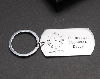 The Moment I Became a Daddy Keyring, Custom Keychain for Memory, 1st Father’s Day keychain,Gift for New Dad,Personalized Birth Time and Date