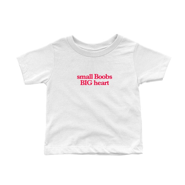 Small Boobs Big Heart Baby Tee