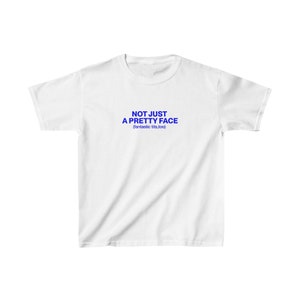 Not Just A Pretty Face Baby Tee zdjęcie 1