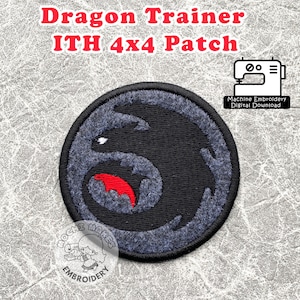 May include: A black and gray embroidered patch with a red dragon design. The patch is round and has the text "Dragon Trainer ITH 4x4 Patch" above it.