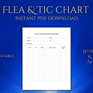 May include: Printable flea and tick prevention record chart in letter and A4 sizes. The chart includes sections for pet name, date of birth, sex, breed, markings, date, age, weight, product and dosage, and next due date.