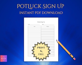 Op de afbeelding: Een wit potluck-inschrijfformulier met secties voor evenementdetails, namen en wat mensen meebrengen. De woorden "Potluck Sign Up" en "Instant PDF Download" staan bovenaan. Een potlood en een "Print & Fill"-afbeelding zijn ook aanwezig.