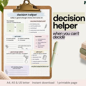 May include: A printable decision helper worksheet on a wooden clipboard with a light green pen. The document features sections titled decision helper, the decision, why does this feel hard, gut check, reminders, good enough option, still torn, and not deciding today.