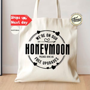 Funny Honeymoon Tote Bag: Please Give Us Free Upgrades
