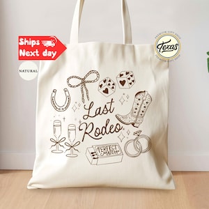 Last Rodeo Bachelorette Party Tote Bag: Western Cowgirl Gift