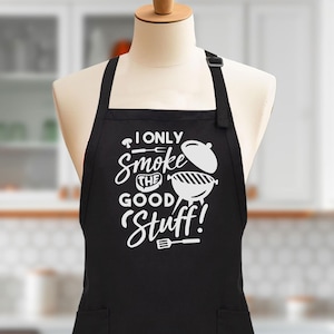 Funny BBQ Apron: I Only Smoke the Good Stuff, Grill Master Gift