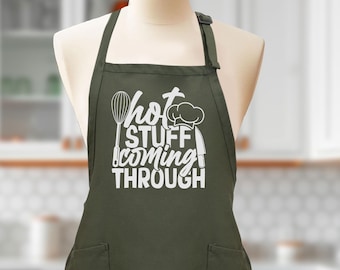 Funny Chef Apron: Hot Stuff Coming Through Kitchen Humor