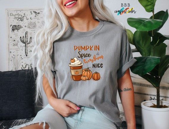 Pumpkin spice Everything Nice Shirt, Coffee Shirt, Pumpkin Shirt, Thanksgiving Shirt, Pumpkin Coffee Tee, Comfort Color Tee, Oversized Shirt