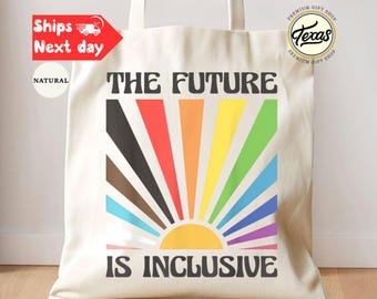 LGBTQ+ Pride Tote Bag: The Future Is Inclusive, Rainbow Ally Gift
