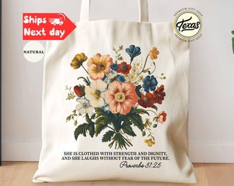 Floral Christian Tote Bag, Proverbs 31:25, Faith Gift