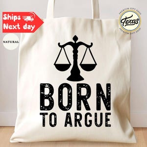 Born to Argue Tote Bag,  Law Student Tote Bag, Lawyer Gift Bag, Law School Tote Bag, Gift For Lawyer, Attorney Graduation Gift Bag