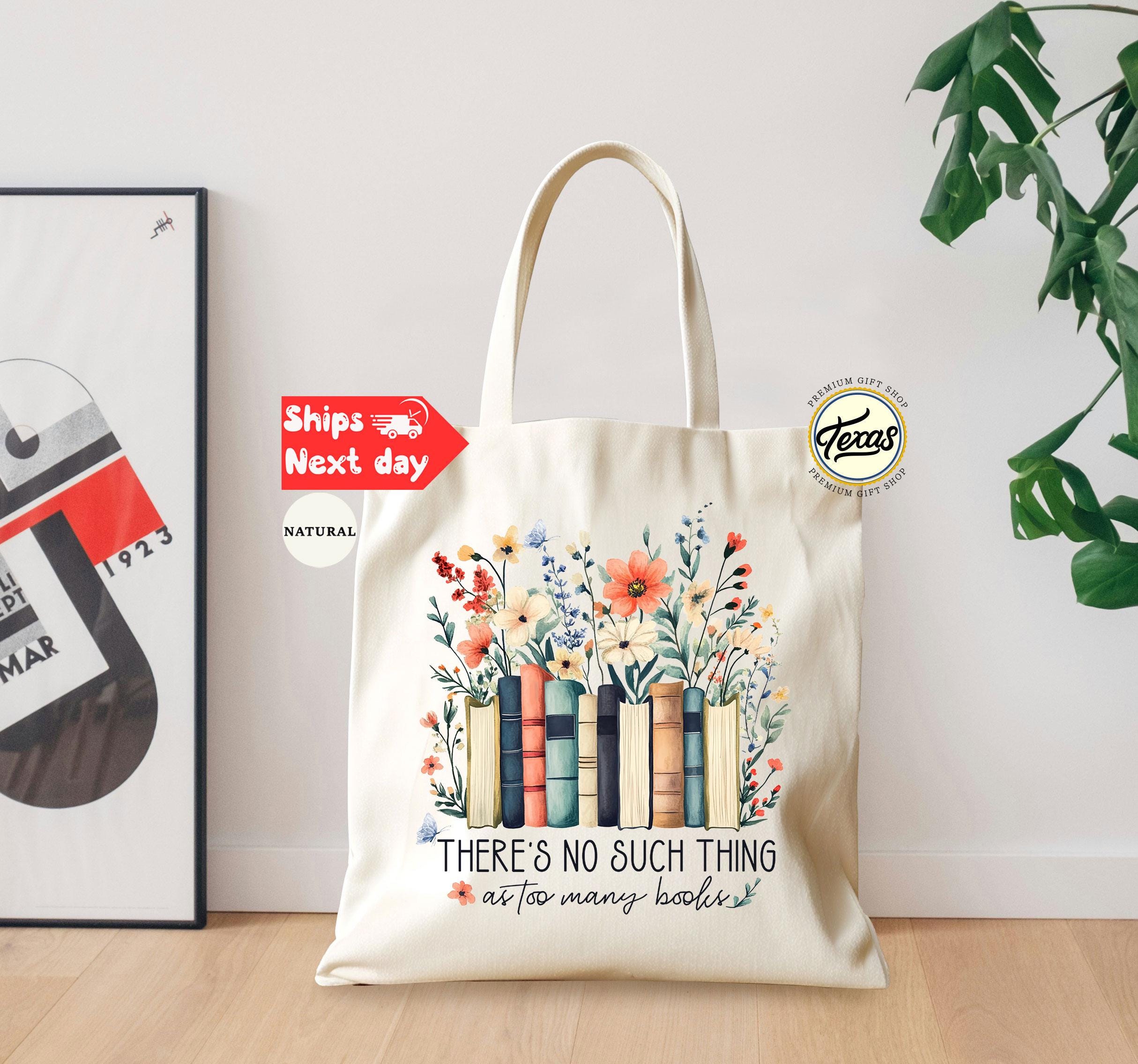 There’s No Such Thing as Too Many Books Floral Bag: Librarian Tote Bag ...
