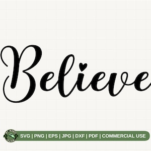 Believe Christmas SVG PNG, Family Christmas Svg, Believe Svg, Believe Cut File, Believe in Christmas Svg, Christmas sign svg, Believe Cricut