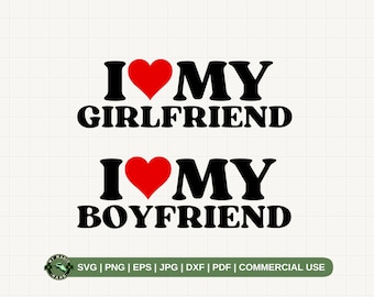 Ich liebe meine Freundin svg, ich liebe meinen Freund svg, Paar Shirt svg, Paar Valentine Png, Geschenk für Paar svg, Liebe Shirt svg, lustiges Paar