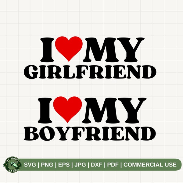 I Love My Girlfriend Svg, I Love My Boyfriend Svg, Couple Shirt Svg, Couple Valentine Png, Gift For Couple Svg, Love Shirt Svg, Funny Couple