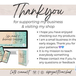 May include: A digital graphic with the words "Thank you" in a script font. The image includes a computer monitor, tablet, phone, and a booklet, all displaying the text "Life, mind & business coaching". The text "Lets connect" is at the bottom.