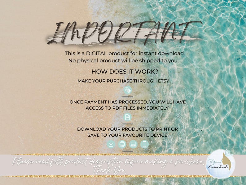 May include: A digital product information graphic with a beach-themed background. The text reads "IMPORTANT" and explains the digital download process, including purchasing through Etsy and accessing PDF files. The bottom includes a thank you message.