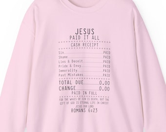 Jesus Paid It All Sweatshirt: Cozy Christian Apparel