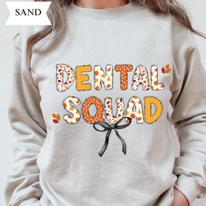 Dental Squad Sweatshirt, Dentist Gift, Dental Hygienist, Dental School Apparel, Dental Office Attire