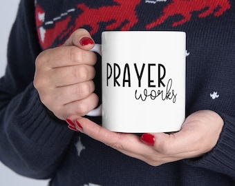 Prayer Works Coffee Mug, Christian Gift, Religious Tea Cup