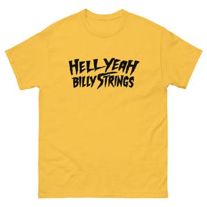 Billy Strings - Hell Yeah - Classic Tee